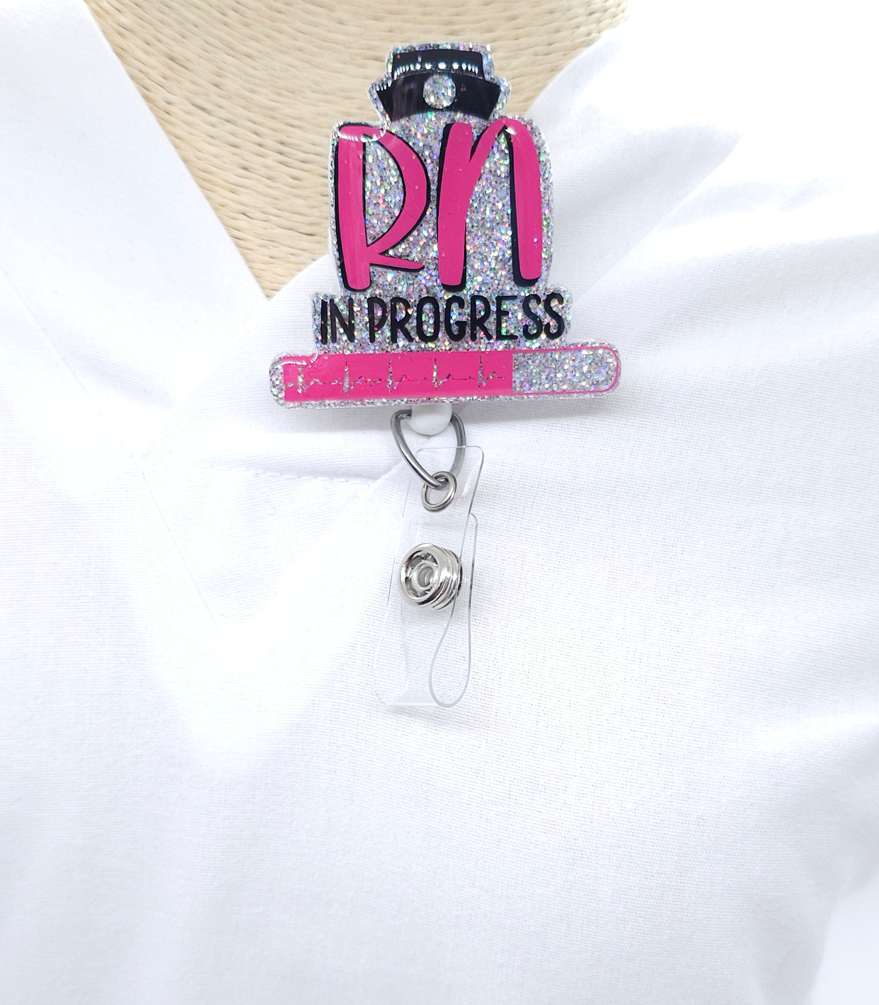 RN in Progress Acrylic Badge Reel - Glitter Nurse Badge Holder